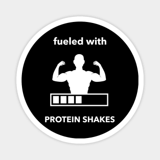 Fueled With Protein Shakes - Premier Protein Shake Powder Atkins Protein Shakes Magnet